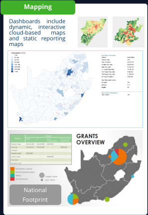 Mapping National Footprint Dashboards  include dynamic, interactive cloud-based maps and static reporting maps